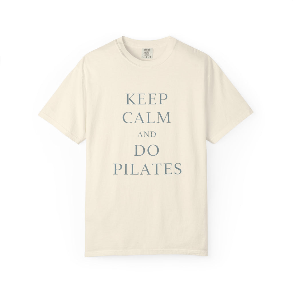 Keep Calm And Do Pilates T-Shirt