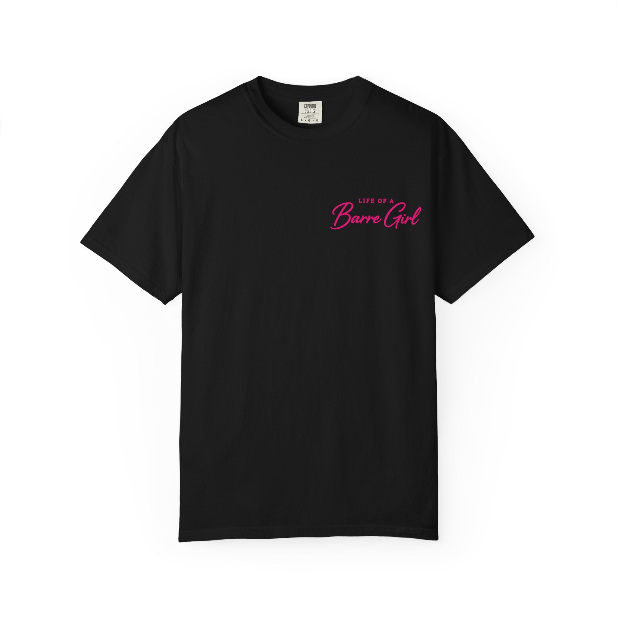 Life Of A Barre Girl T-Shirt