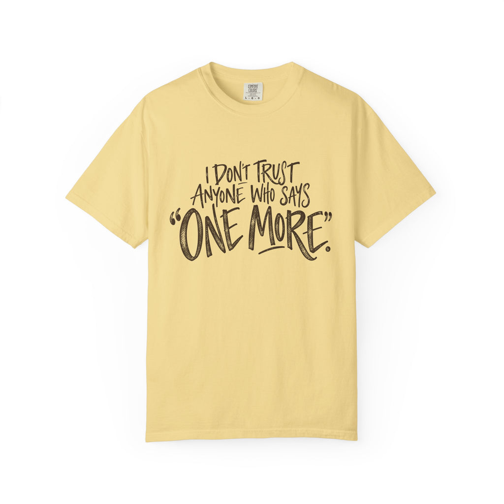 One More T-shirt