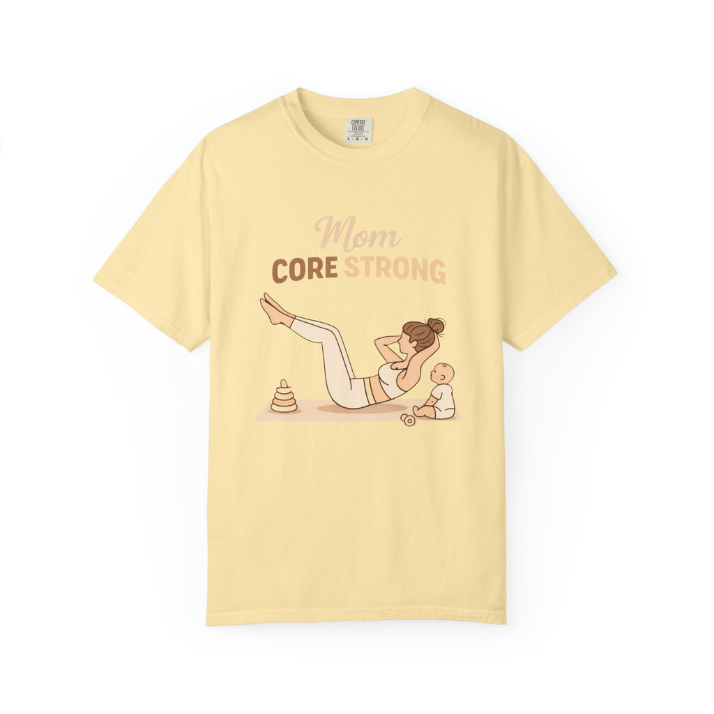 Mom Core Strong T-Shirt