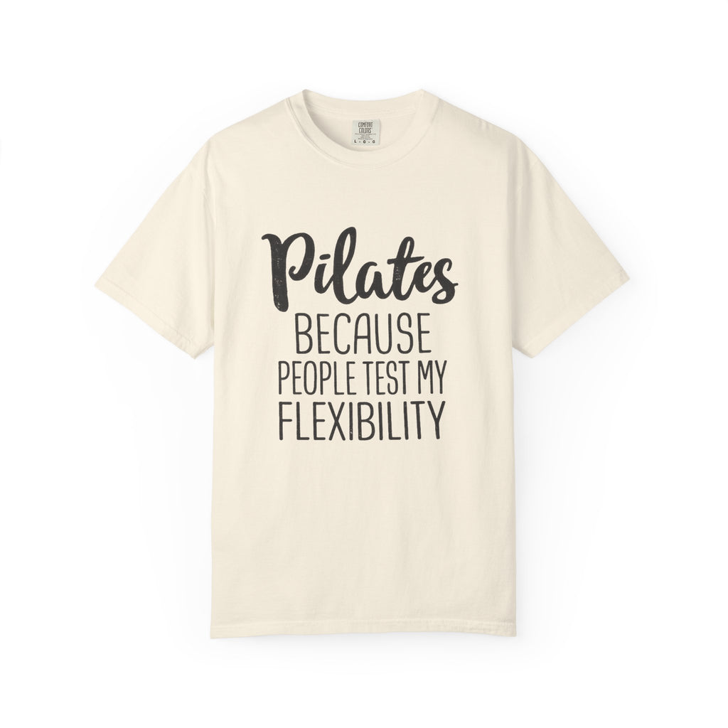 test my flexibility T-shirt