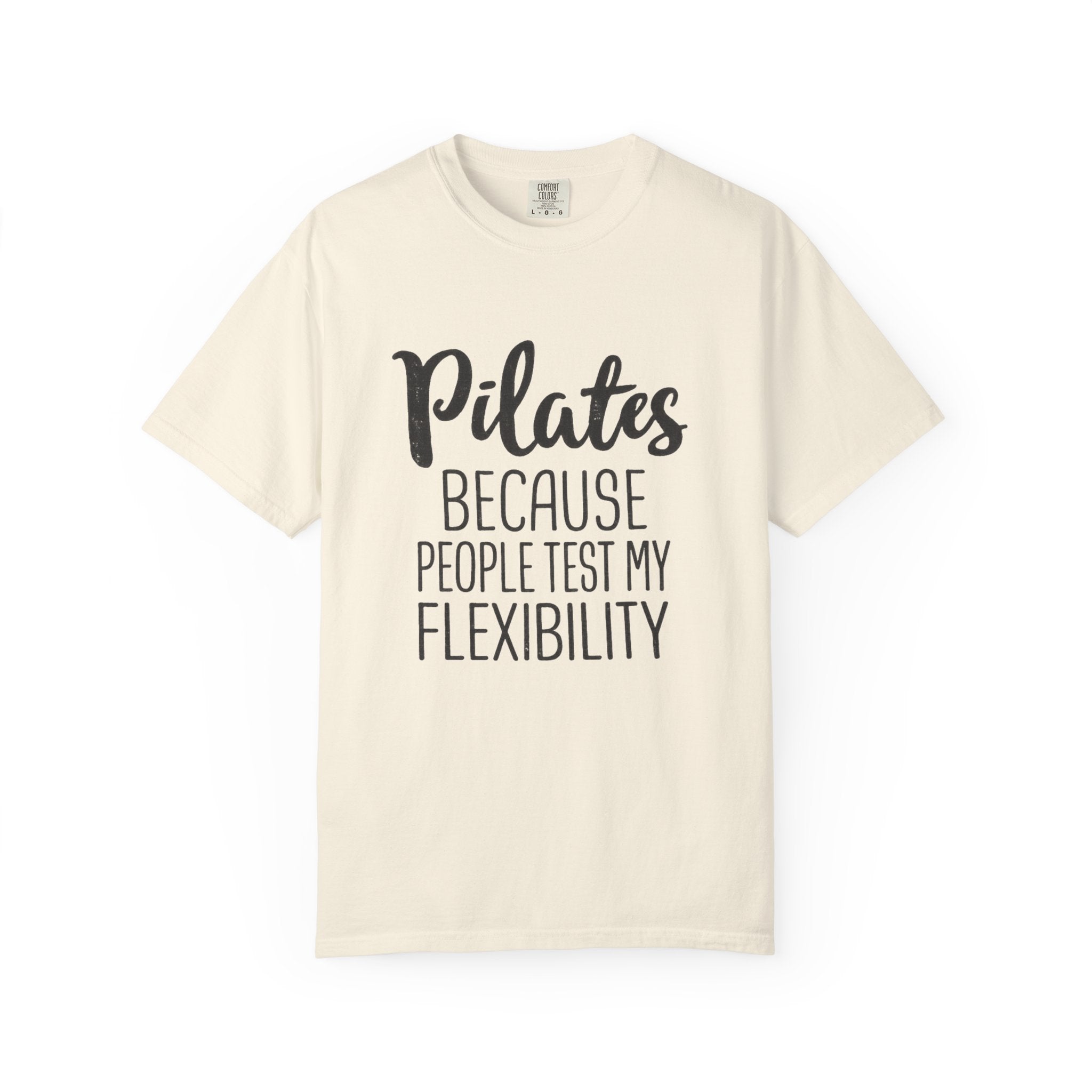 test my flexibility T-shirt