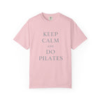 Keep Calm And Do Pilates T-Shirt