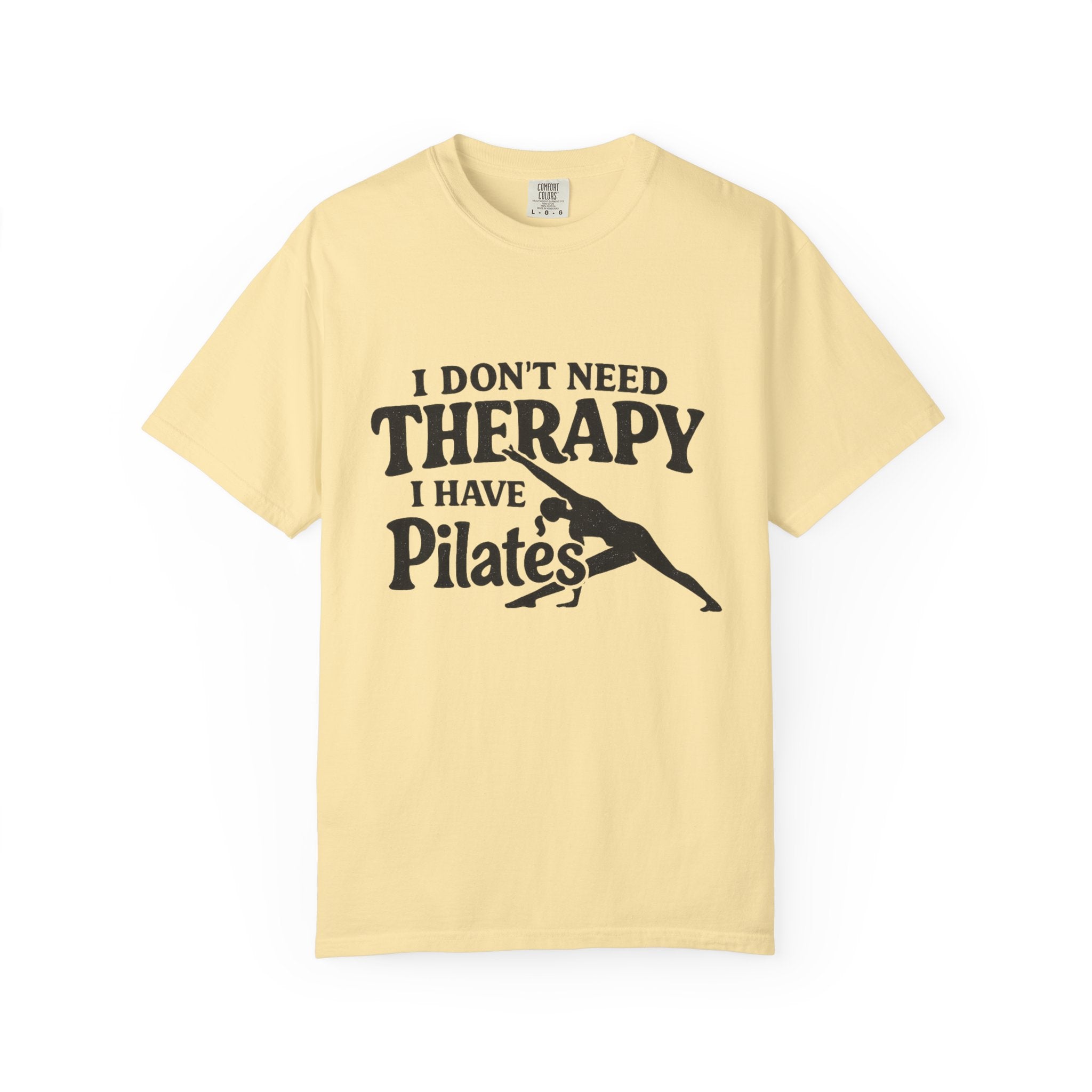 Dont need Therapy  T-shirt