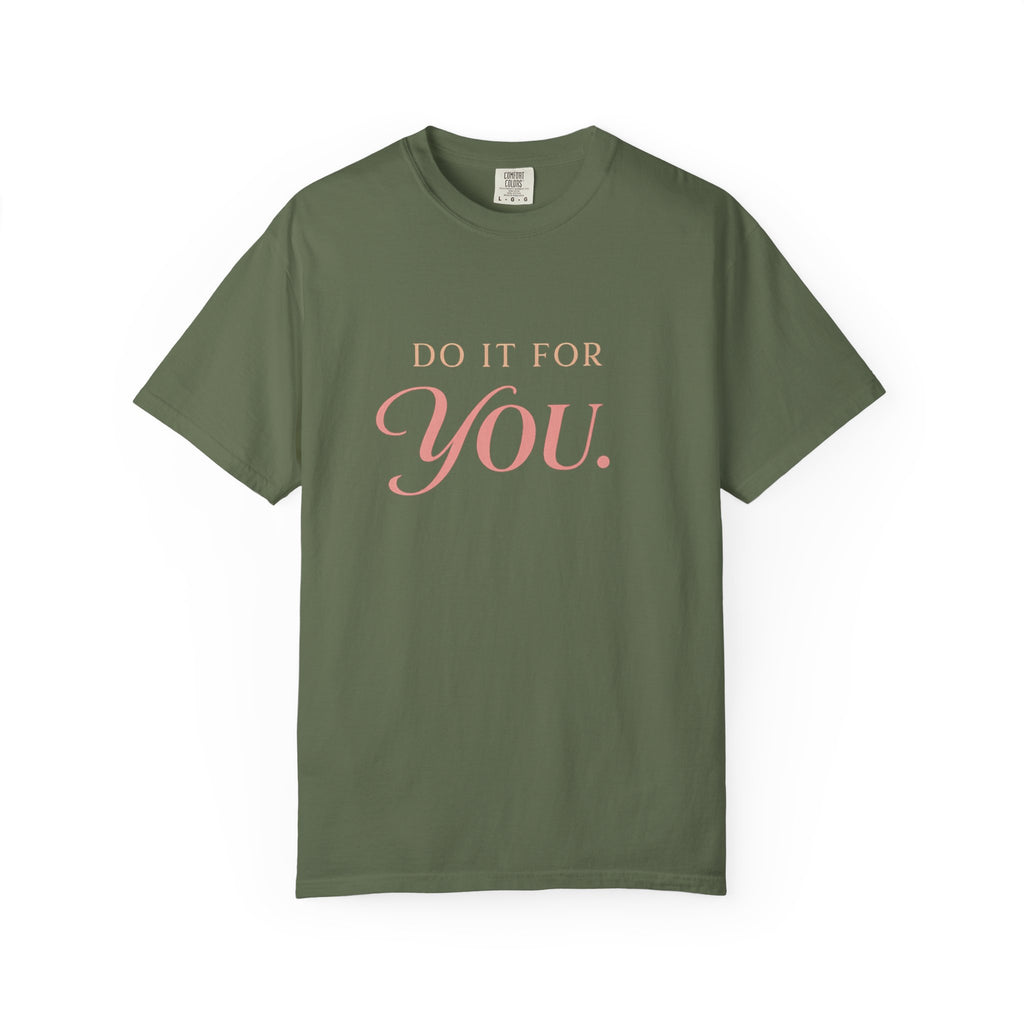 Do it For Your T-shirt