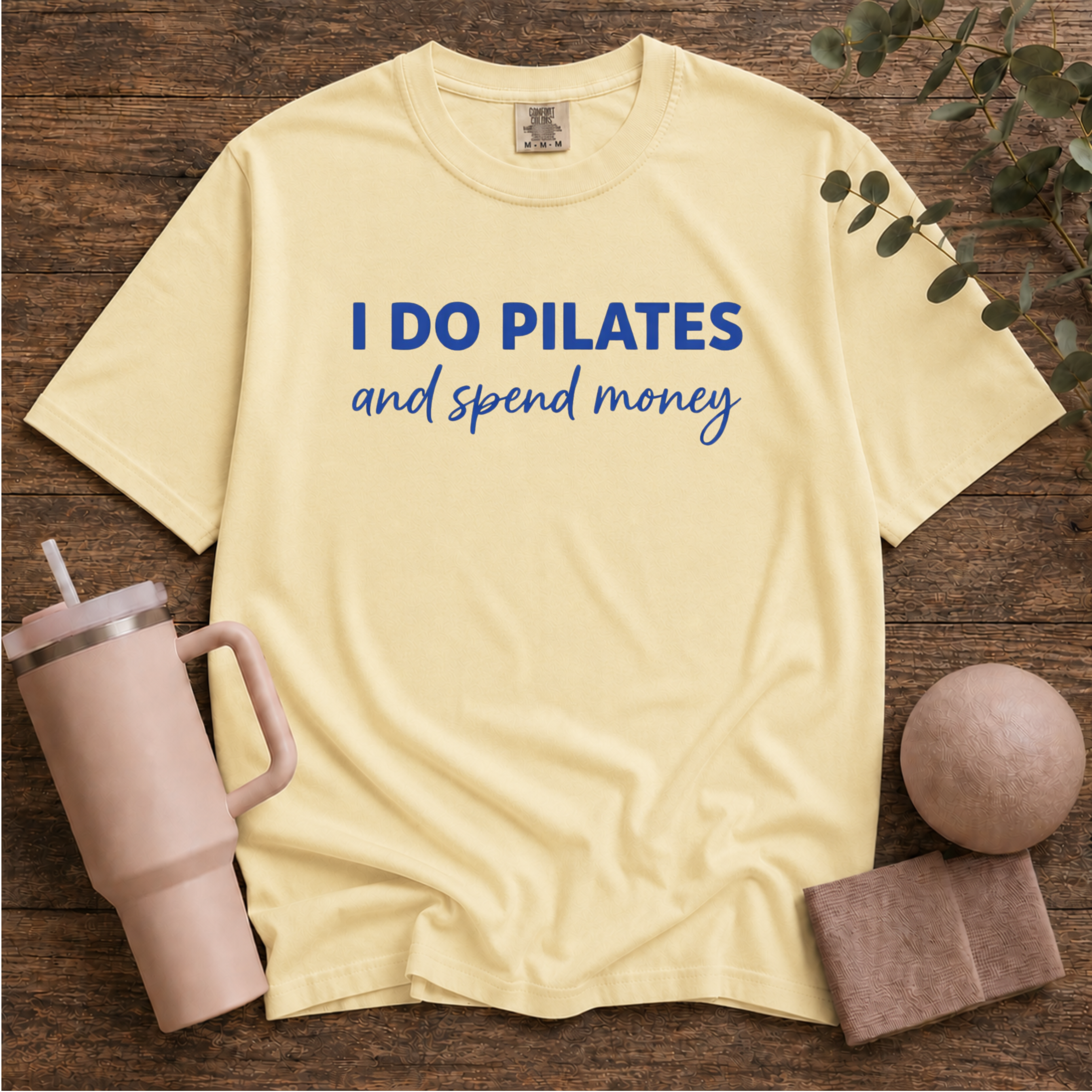 I Do Pilates And Spend Money