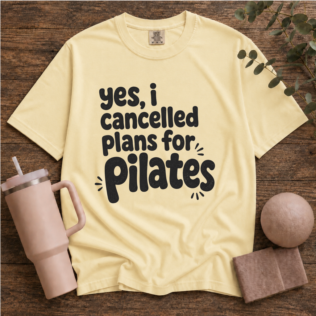 Cancelled my plans for Pilates