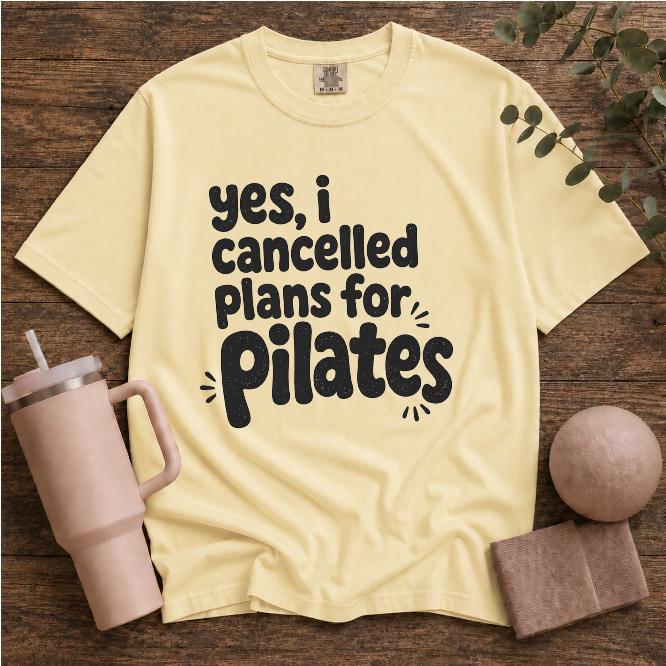 Cancelled my plans for Pilates
