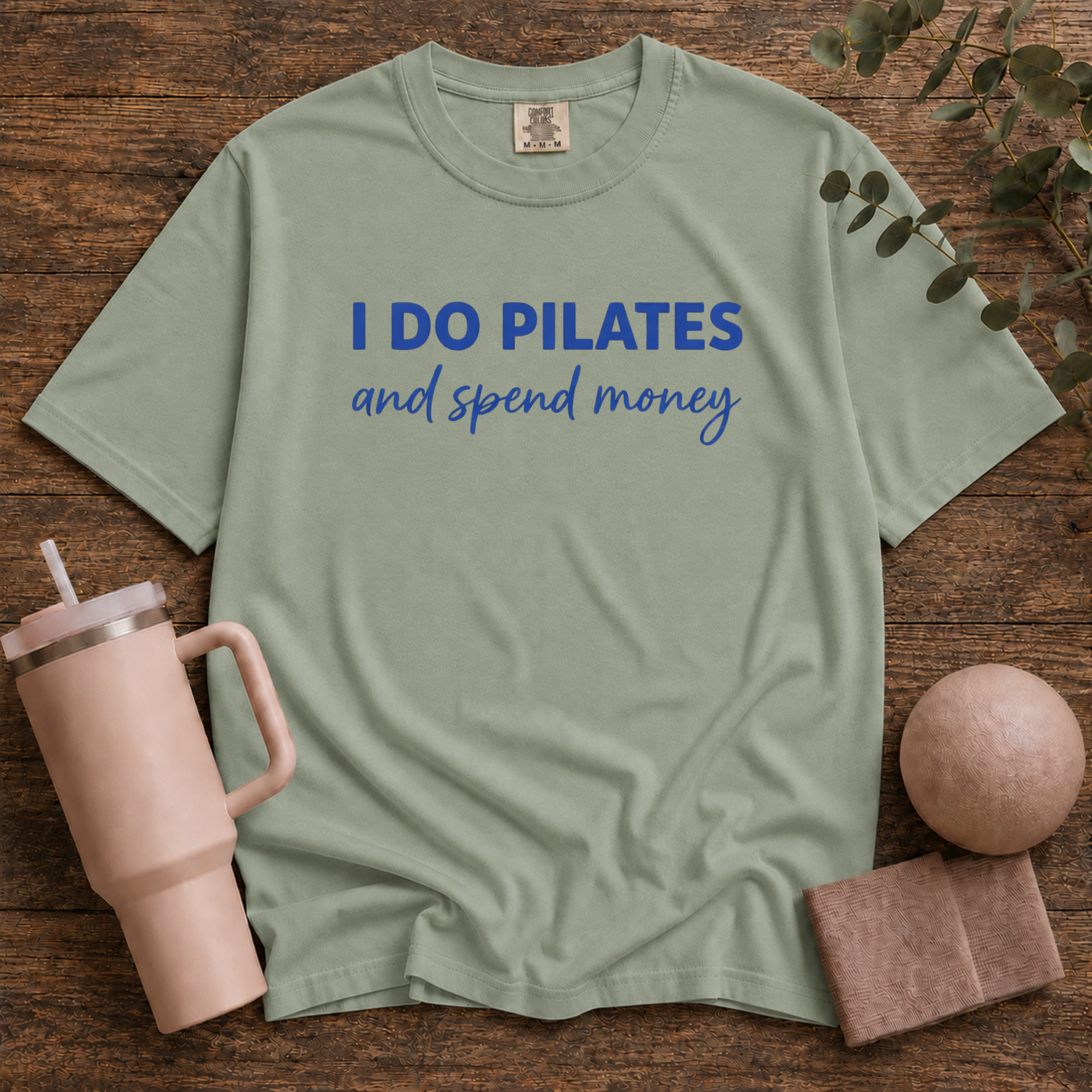 I Do Pilates And Spend Money