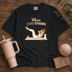 Mom Core Strong