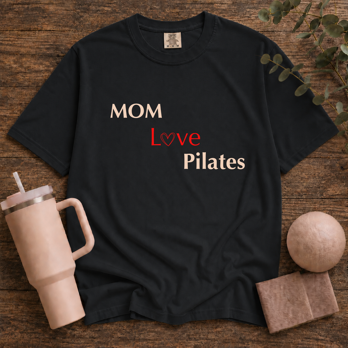 Mom Love Pilates T-Shirt