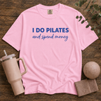 I Do Pilates And Spend Money