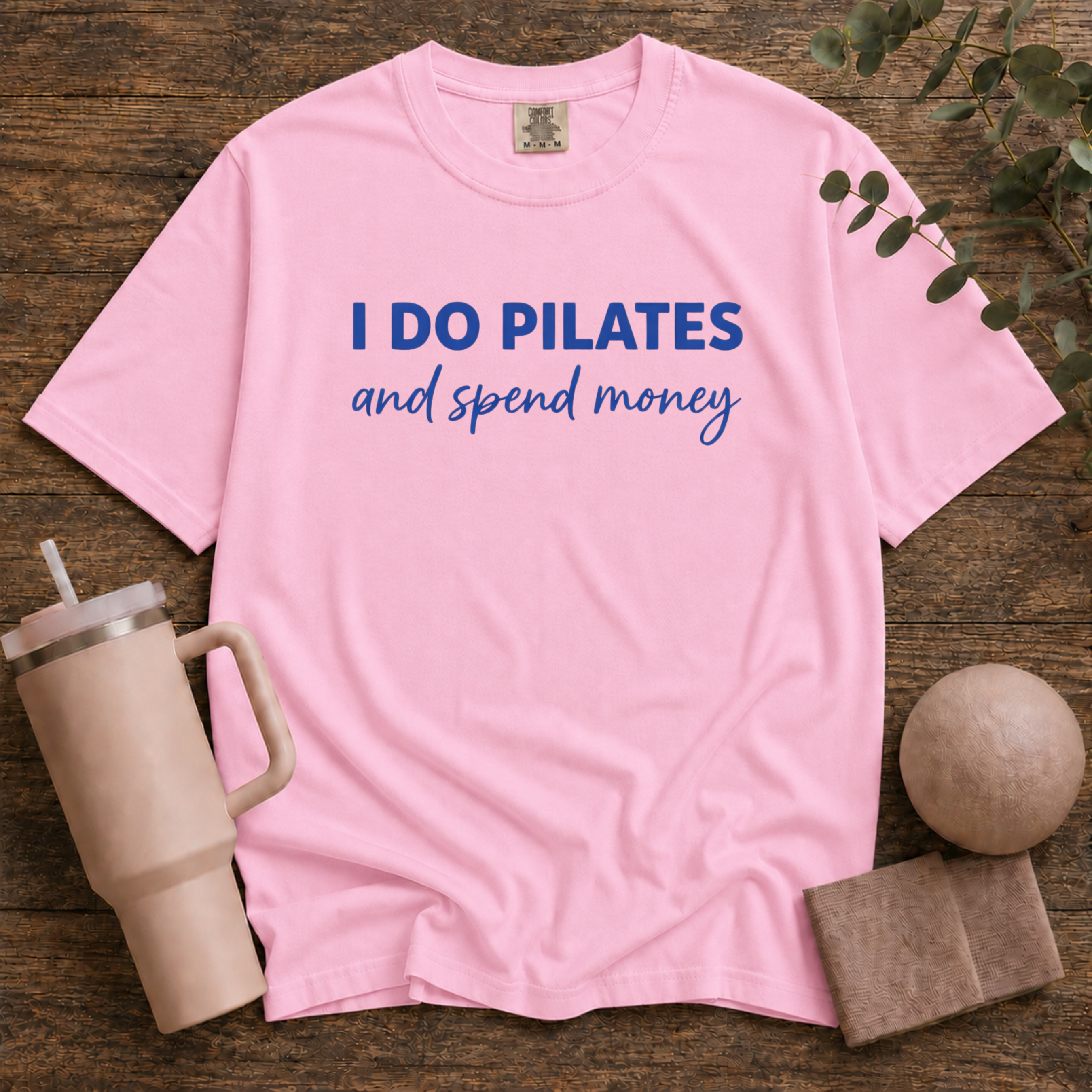 I Do Pilates And Spend Money
