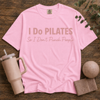I Do Pilates So I Dont Punch People