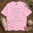 Keep Calm And Do Pilates