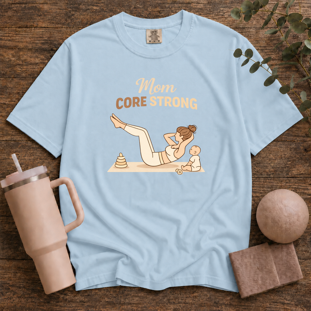 Mom Core Strong