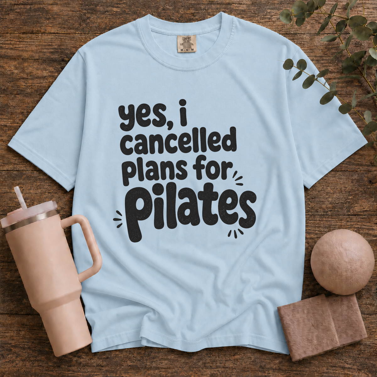 Cancelled my plans for Pilates