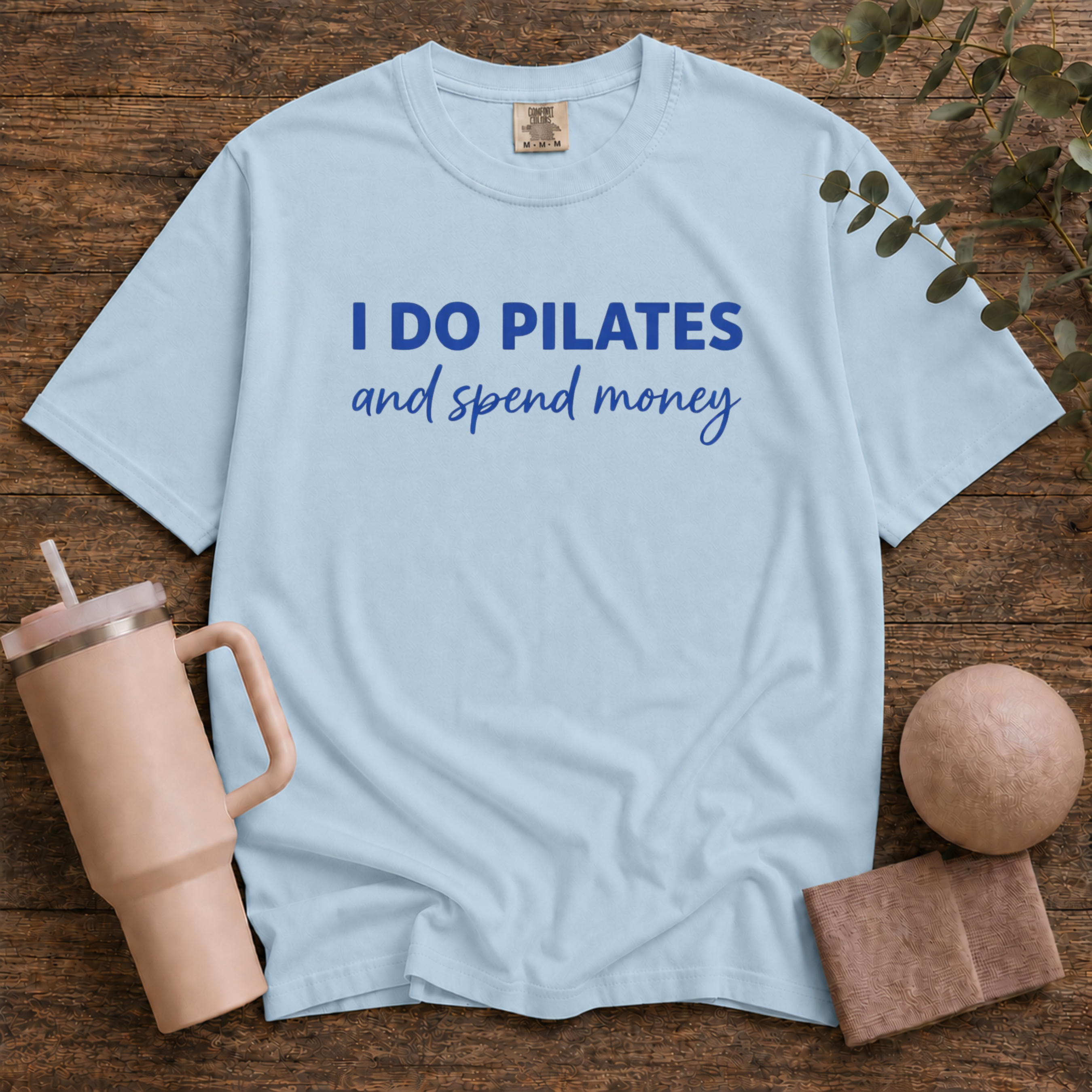 I Do Pilates And Spend Money