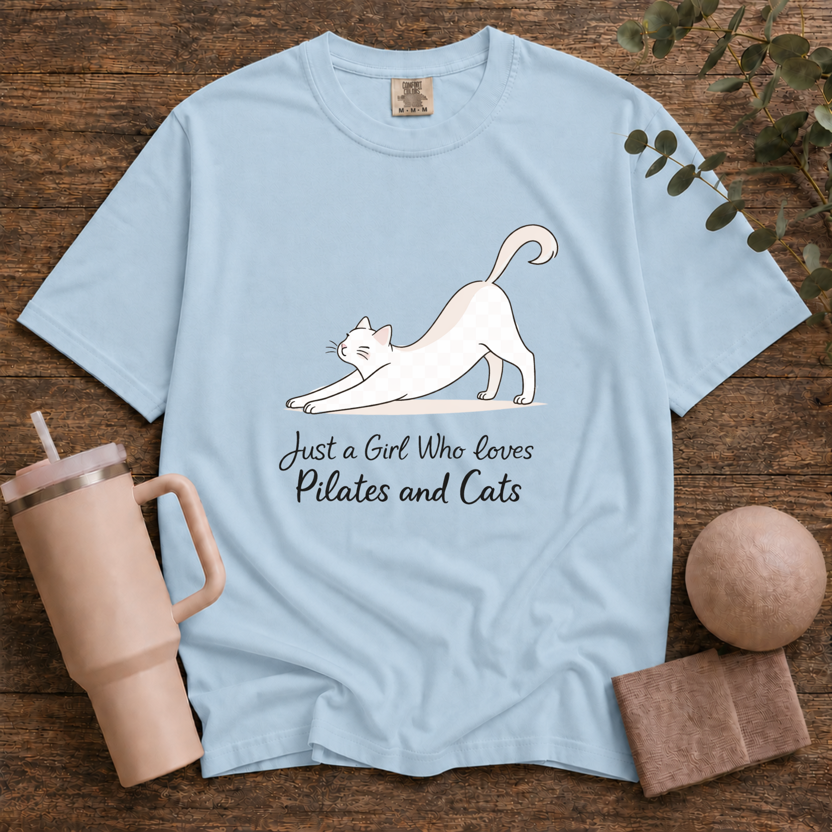 Just A Girl Who Loves Pilates & Cats