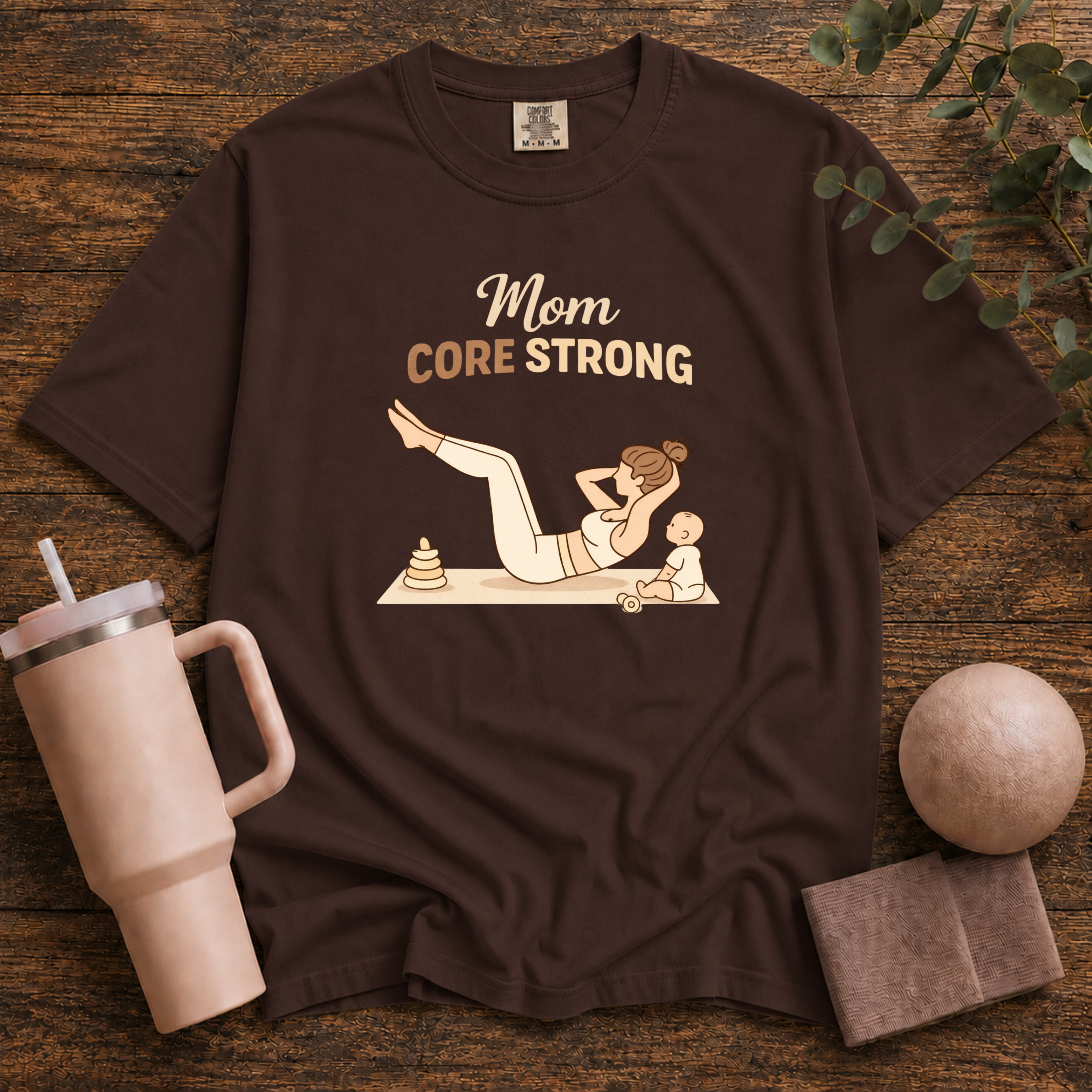 Mom Core Strong