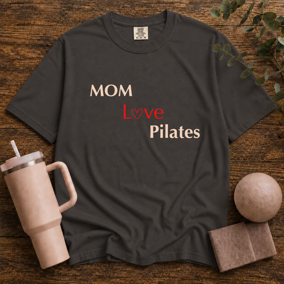 Mom Love Pilates T-Shirt