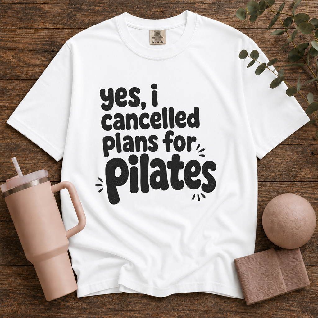 Cancelled my plans for Pilates